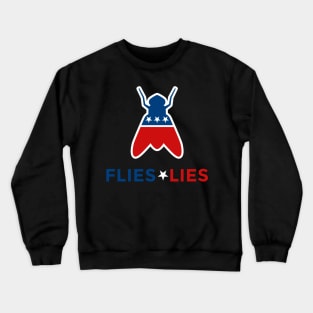 GOP Flies and Lies Crewneck Sweatshirt